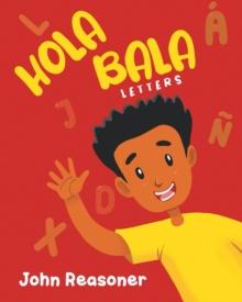 HOLA BALA : LETTERS