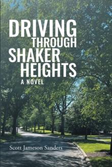 Driving Through Shaker Heights : A Novel