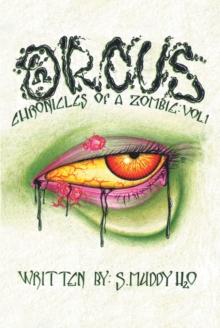 Orcus : Chronicles of a Zombie: Vol. 1