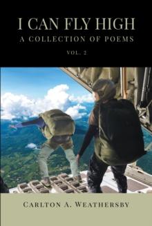 I Can Fly High : A Collection of Poems