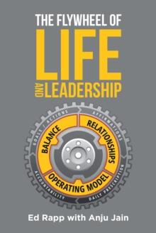 The Flywheel of Life and Leadership