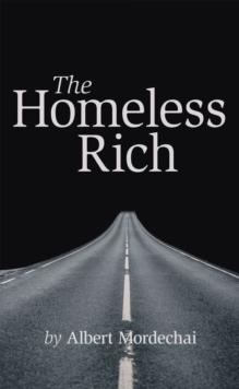 The Homeless Rich