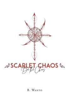 Scarlet Chaos : Be The Chaos