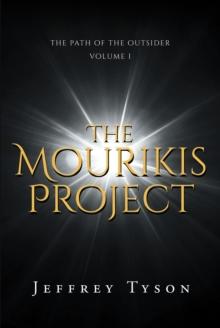 The Mourikis Project : The Path of the Outsider