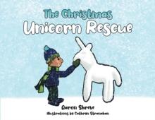 The Christmas Unicorn Rescue