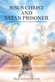 Jesus Christ and Satan Prisoner : Bigfish