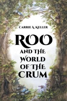 Roo and the World of Crum