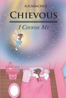 Chievous : I Choose Me