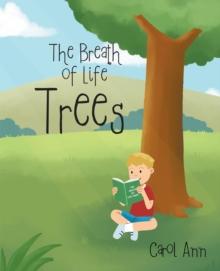 The Breath of Life : Trees