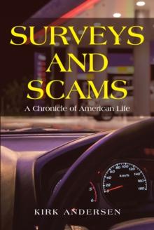 Surveys and Scams : A Chronicle of American Life