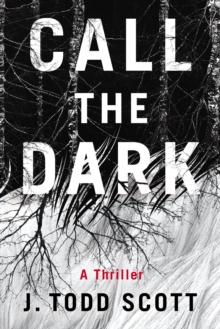 Call the Dark : A Thriller