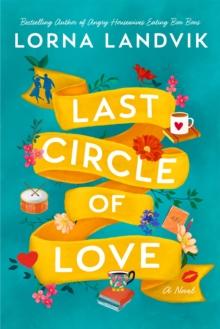 Last Circle of Love : A Novel