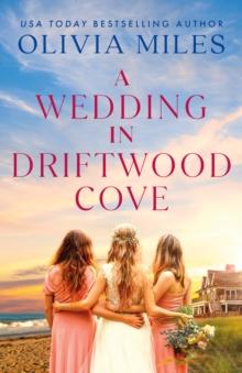 A Wedding in Driftwood Cove : A Novel