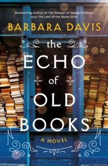 The Echo of Old Books : A Novel