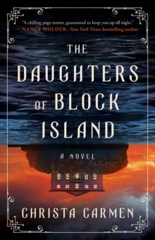 The Daughters of Block Island : A Novel