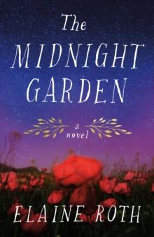 The Midnight Garden : A Novel