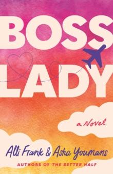 Boss Lady : A Novel