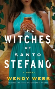 The Witches of Santo Stefano : A Novel