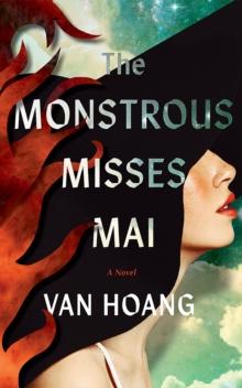 The Monstrous Misses Mai : A Novel