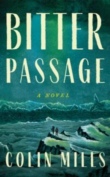 Bitter Passage : A Novel