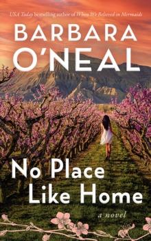 No Place Like Home : A Novel