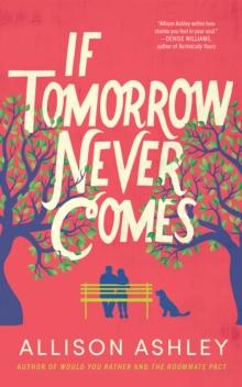 If Tomorrow Never Comes