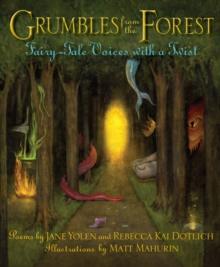 Grumbles from the Forest : Fairy-Tale Voices with a Twist