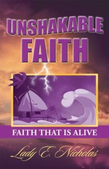 Unshakable Faith : Faith That Is Alive