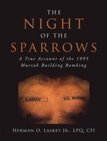 The Night of the Sparrows : A True Account of the 1995 Murrah Building Bombing