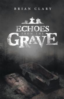 Echoes from the Grave