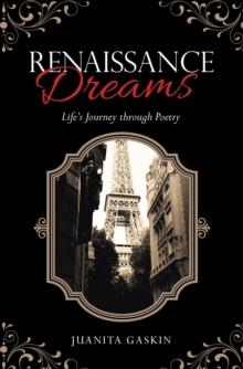 Renaissance Dreams : Life's Journey Through Poetry