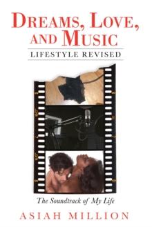 Dreams, Love, and Music  Lifestyle Revised : The Soundtrack of My Life