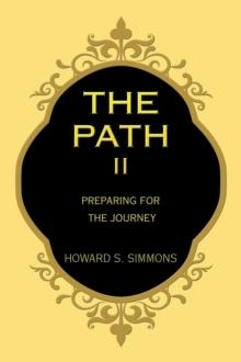 The Path Ii : Preparing for the Journey