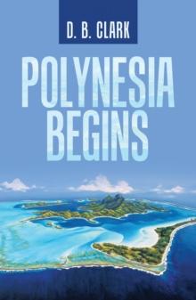 Polynesia Begins