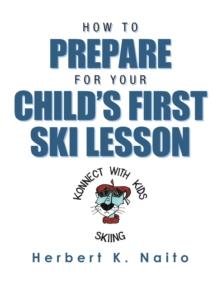 How to Prepare for Your Child's First Ski Lesson