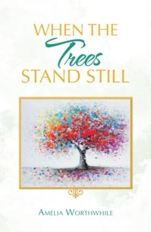 When the Trees Stand Still