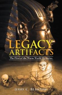 Legacy Artifacts : The First of the Warm World Mysteries