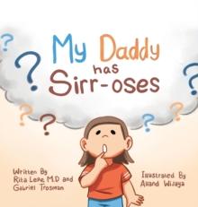 My Daddy Has Sirr-Oses?