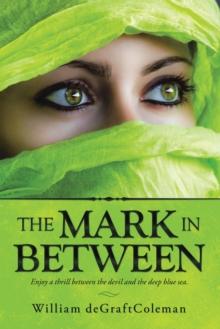 The Mark in Between : Enjoy a Thrill Between the Devil and the Deep Blue Sea.