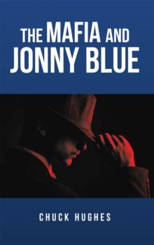 The Mafia and Jonny Blue