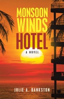 Monsoon  Winds Hotel : A Novel