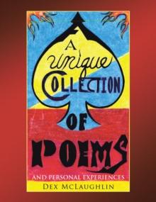 A Unique Collection of Poems and Personal Experiences