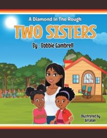 Two Sisters : A Diamond in the Rough