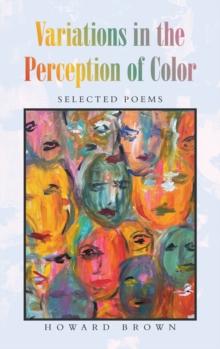 Variations in the Perception of Color : Selected Poems