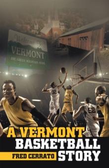 A Vermont Basketball Story