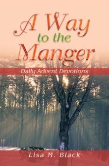 A Way to the Manger : Daily Advent Devotions