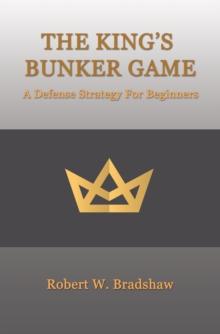 The King's Bunker Game : A Defense Strategy for Beginners