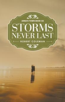 Storms Never Last : Anna's Town Book Iii