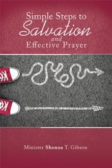 Simple Steps to Salvation and Effective Prayer