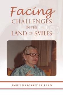 Facing Challenges in the Land of Smiles